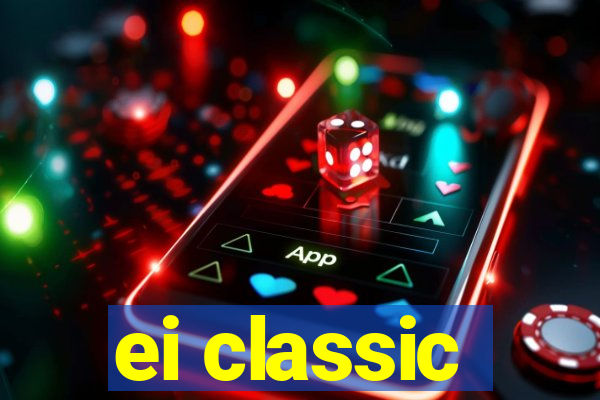 ei classic