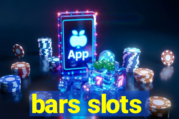 bars slots