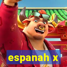 espanah x