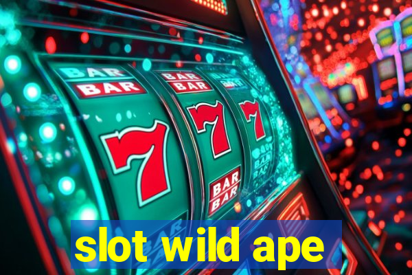 slot wild ape