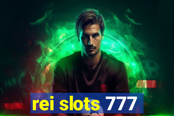 rei slots 777