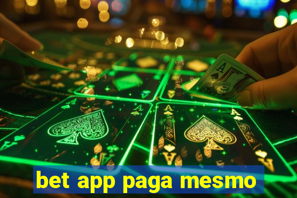 bet app paga mesmo