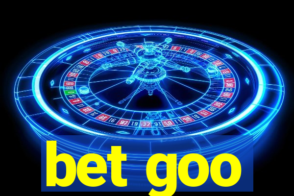 bet goo