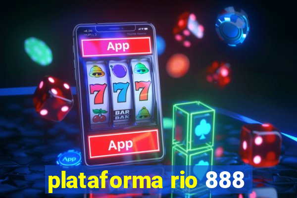 plataforma rio 888