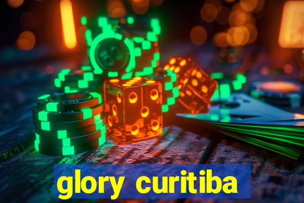 glory curitiba