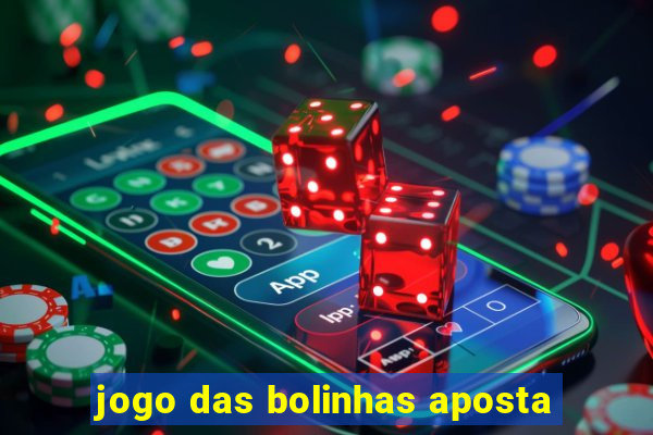 jogo das bolinhas aposta