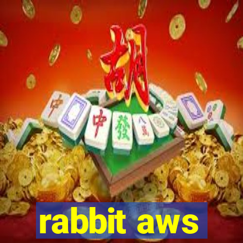 rabbit aws