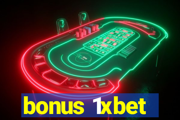 bonus 1xbet