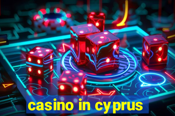 casino in cyprus