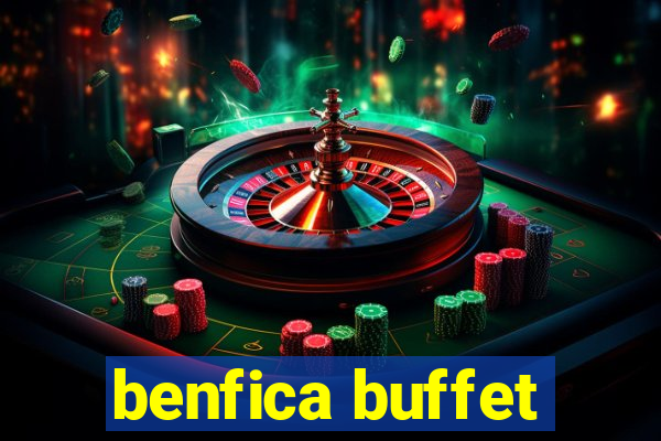 benfica buffet