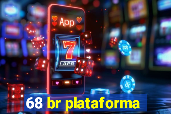 68 br plataforma