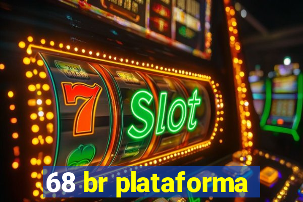 68 br plataforma