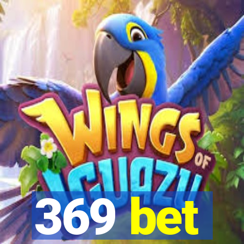 369 bet