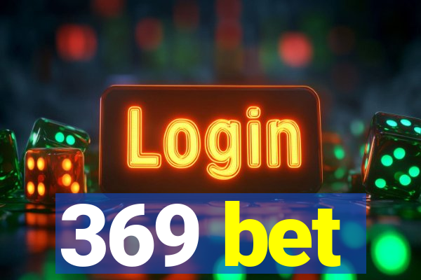 369 bet