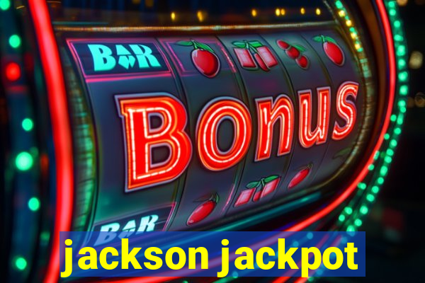 jackson jackpot