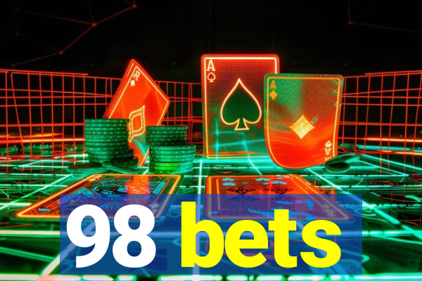 98 bets