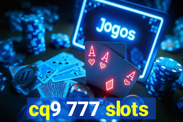 cq9 777 slots