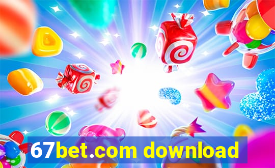 67bet.com download