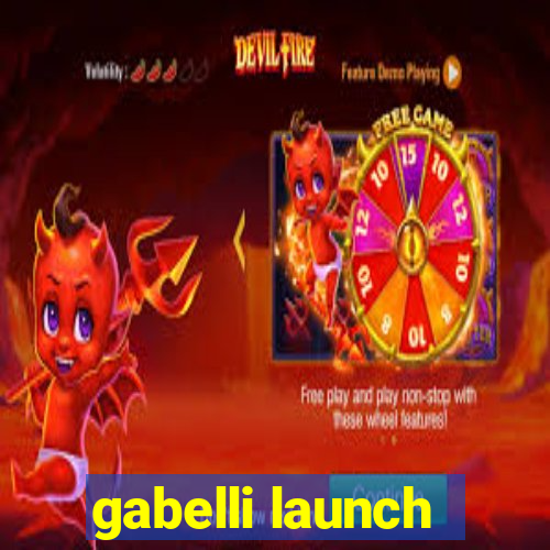 gabelli launch