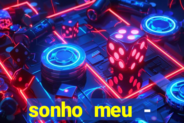 sonho meu - stefhany letra