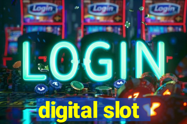 digital slot