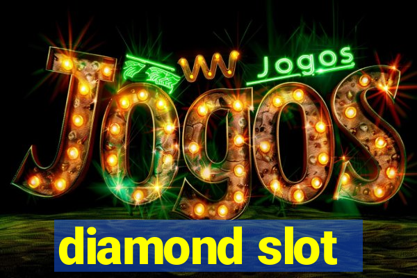 diamond slot