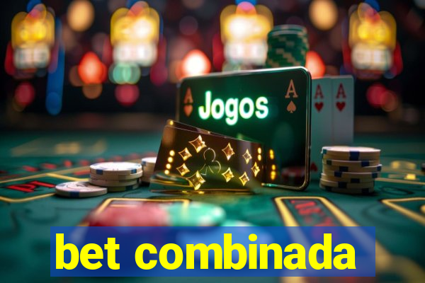 bet combinada