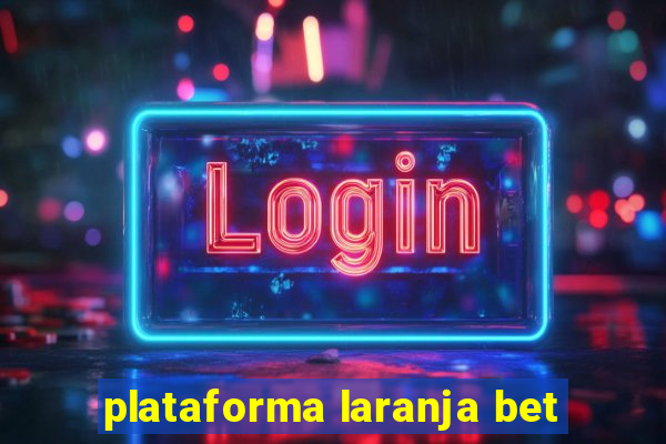 plataforma laranja bet