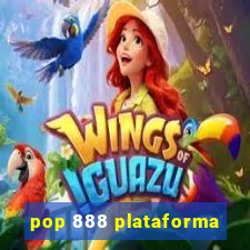 pop 888 plataforma