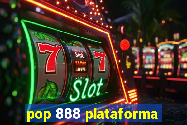 pop 888 plataforma