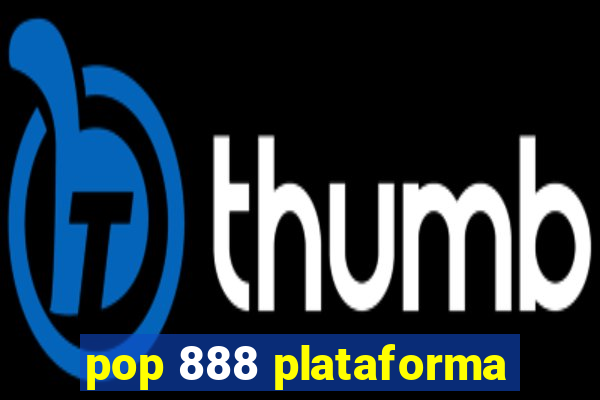 pop 888 plataforma