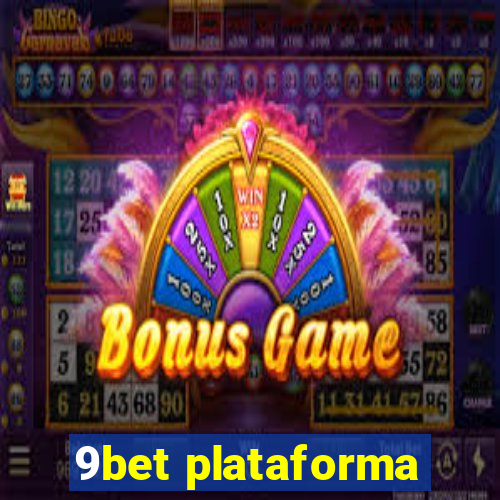 9bet plataforma