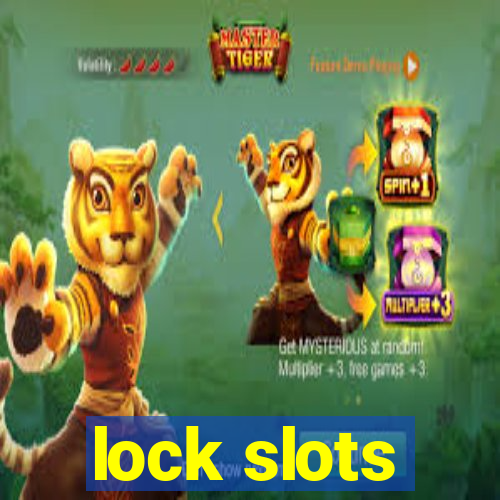 lock slots