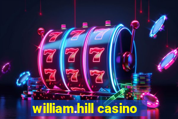 william.hill casino