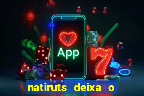 natiruts deixa o menino jogar