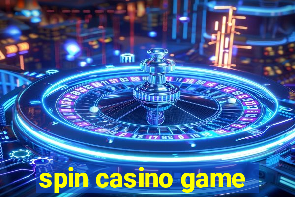 spin casino game