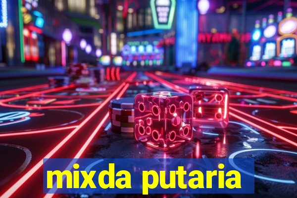 mixda putaria