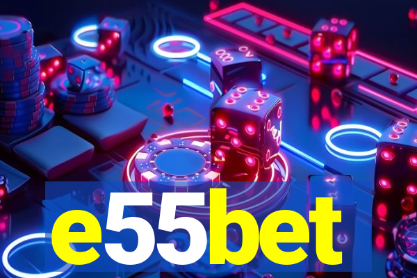 e55bet