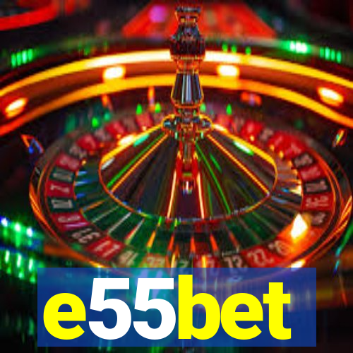 e55bet