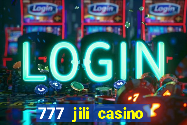 777 jili casino online slot