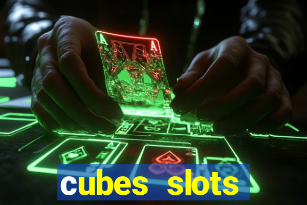 сubes slots gambling ltd