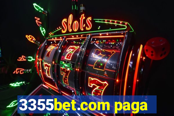 3355bet.com paga