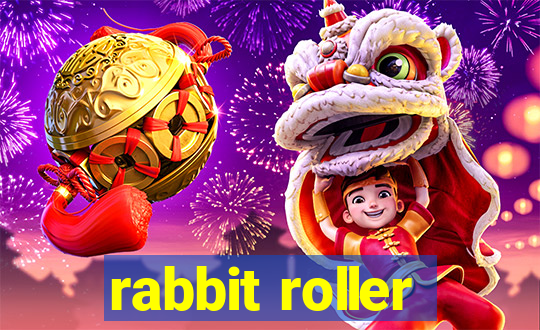 rabbit roller