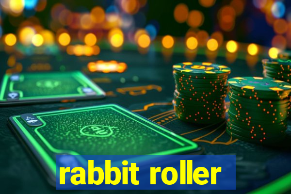 rabbit roller