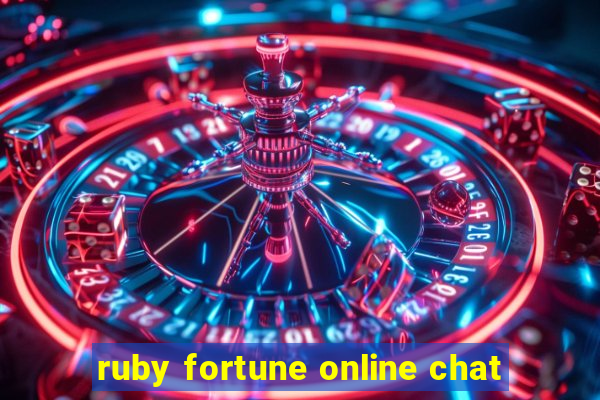 ruby fortune online chat