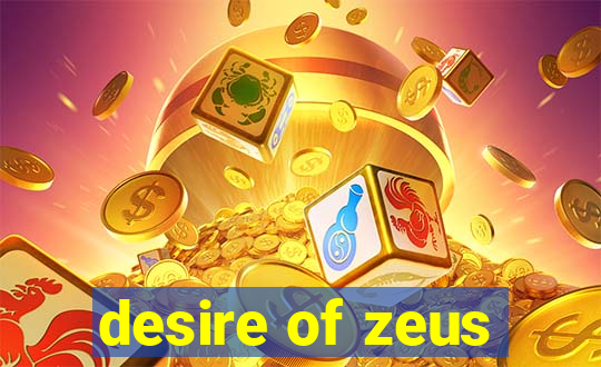 desire of zeus