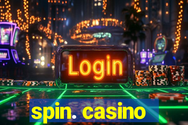 spin. casino