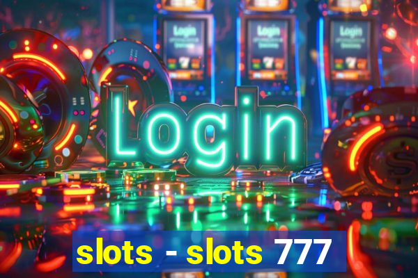 slots - slots 777