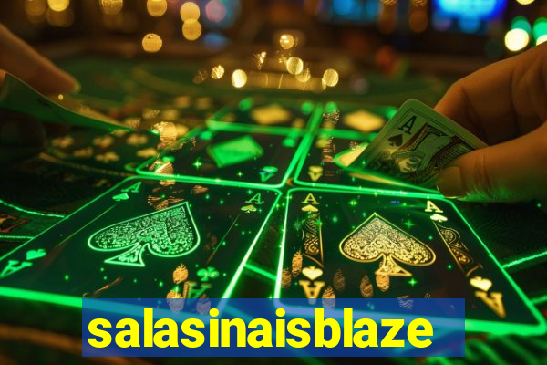 salasinaisblaze