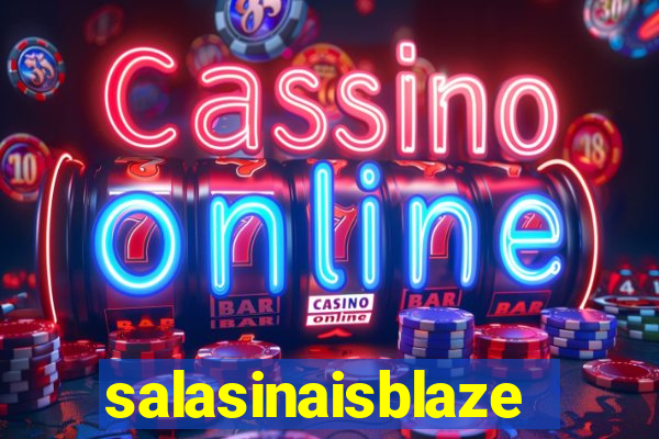 salasinaisblaze